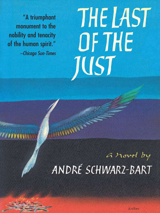 Title details for The Last of the Just by Andre Schwarz-Bart - Available